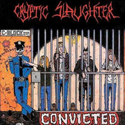 CRYPTIC SLAUGHTER - CONVICTED LP